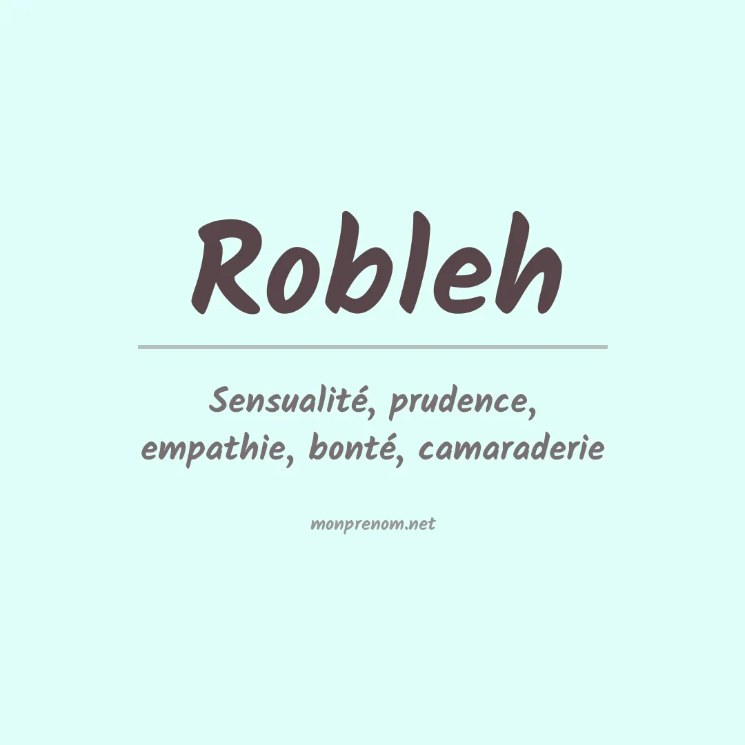 Signification du prénom Robleh