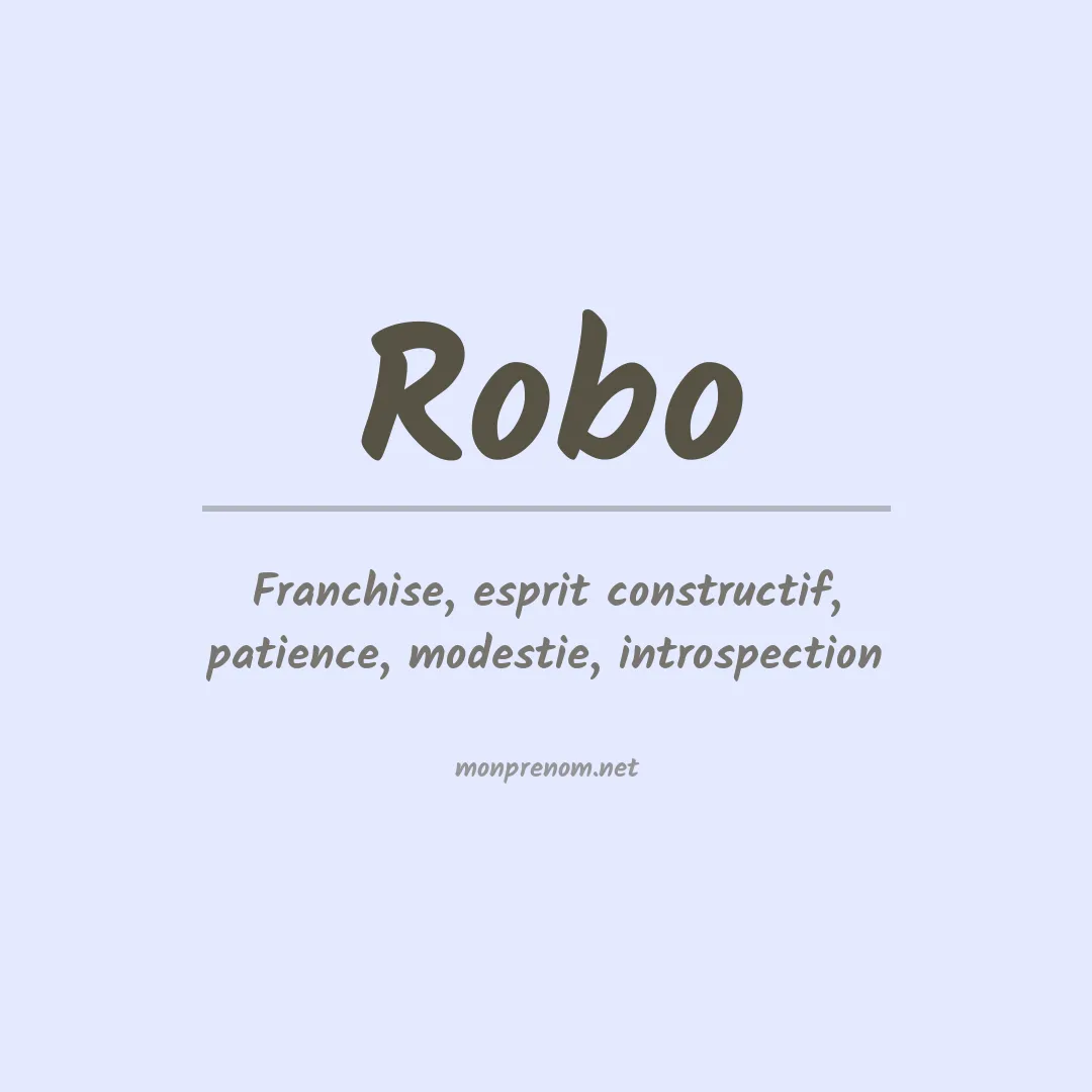 Signification du prénom Robo