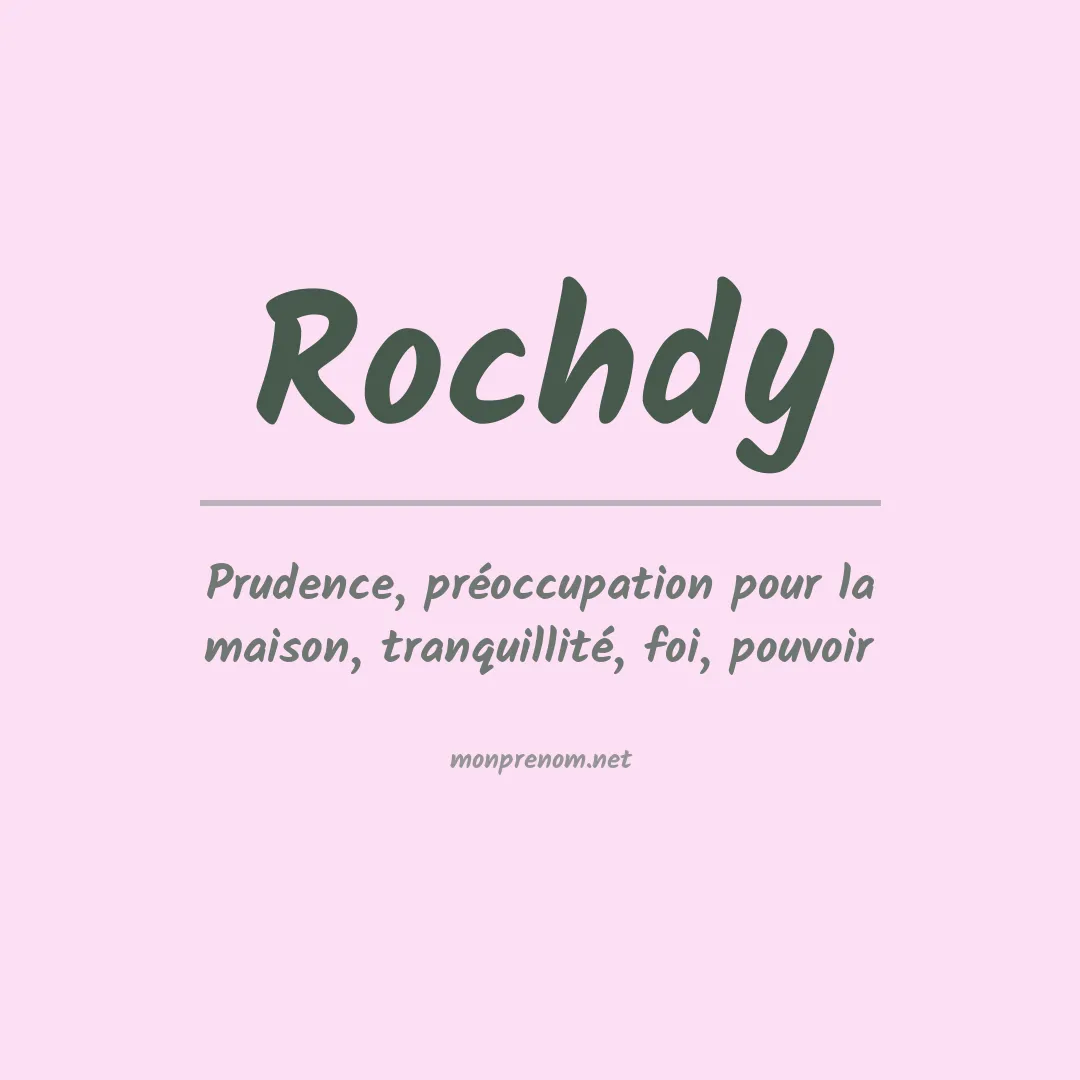 Signification du prénom Rochdy