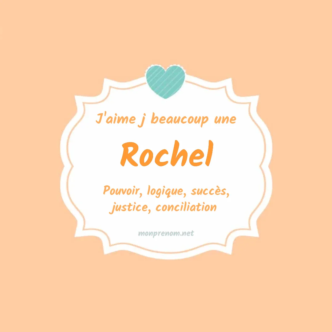 J'aime beaucoup Rochel