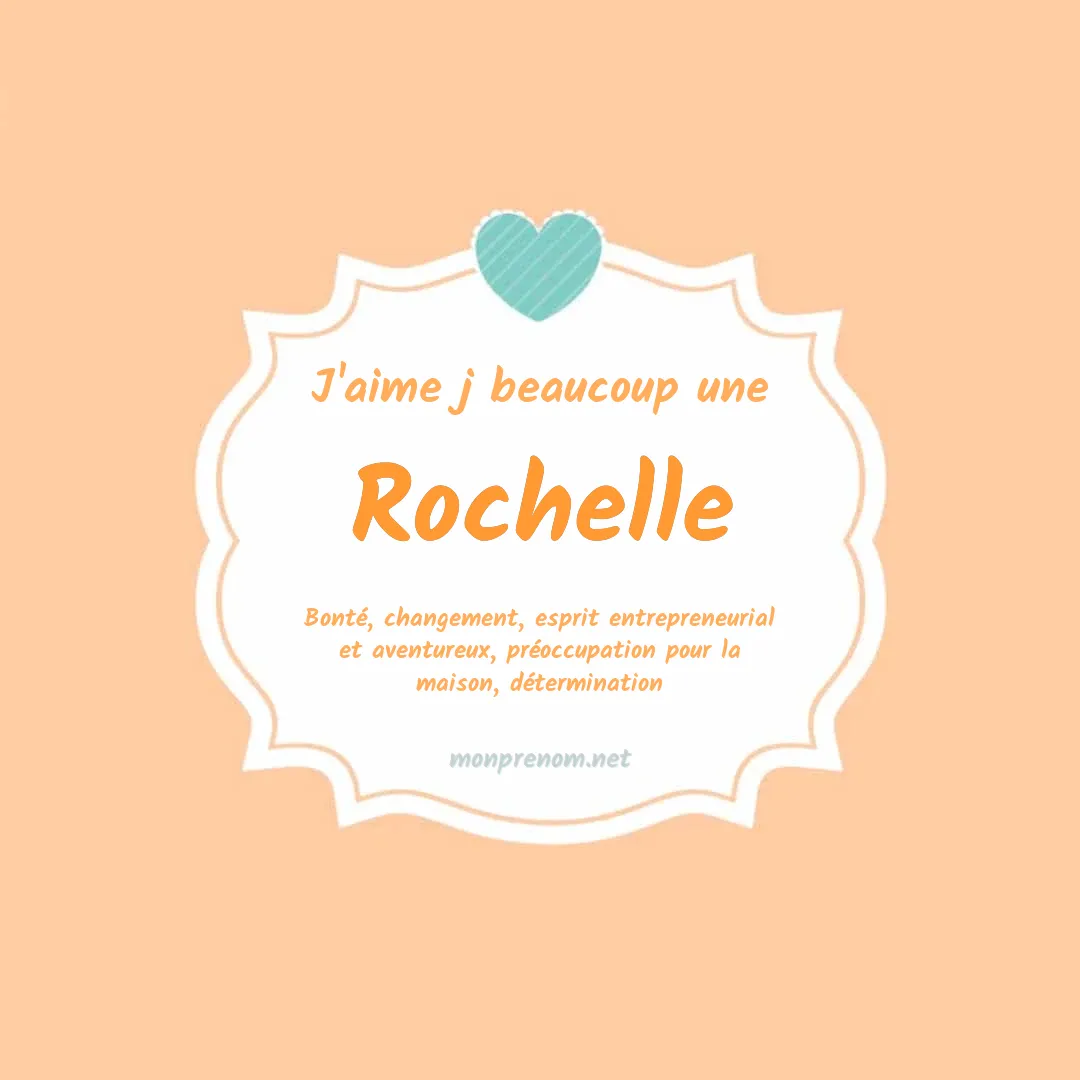 J'aime beaucoup Rochelle