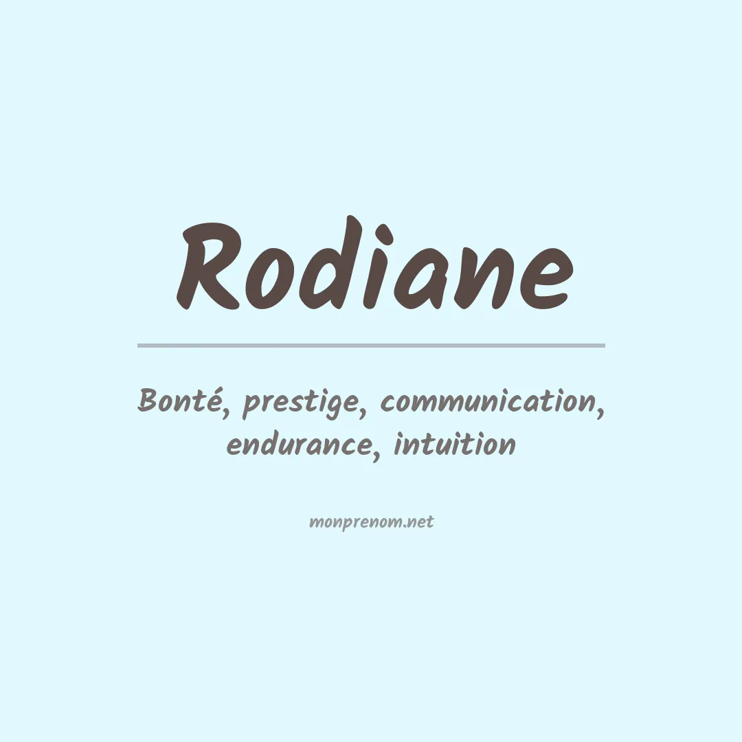 Signification du prénom Rodiane