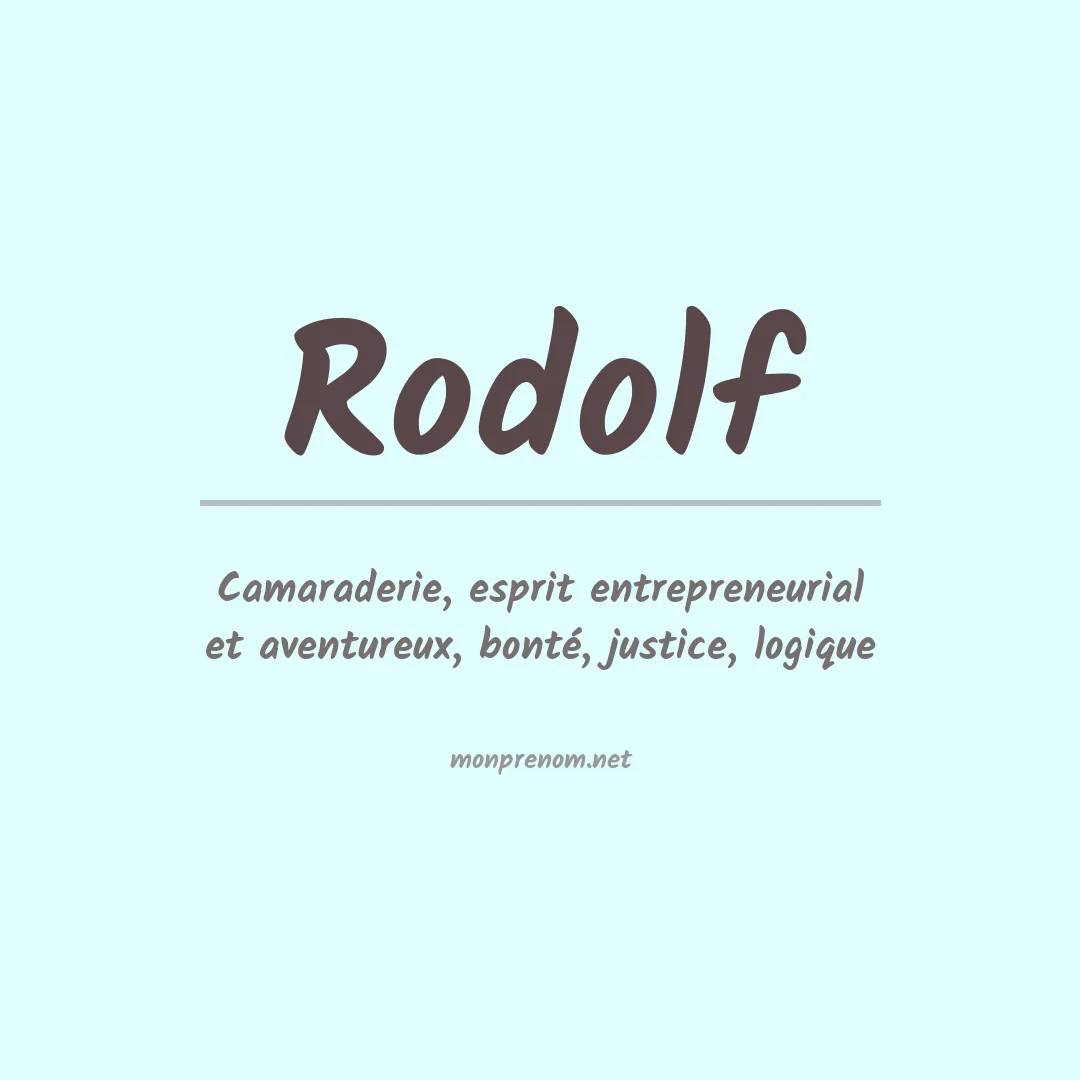 Signification du prénom Rodolf