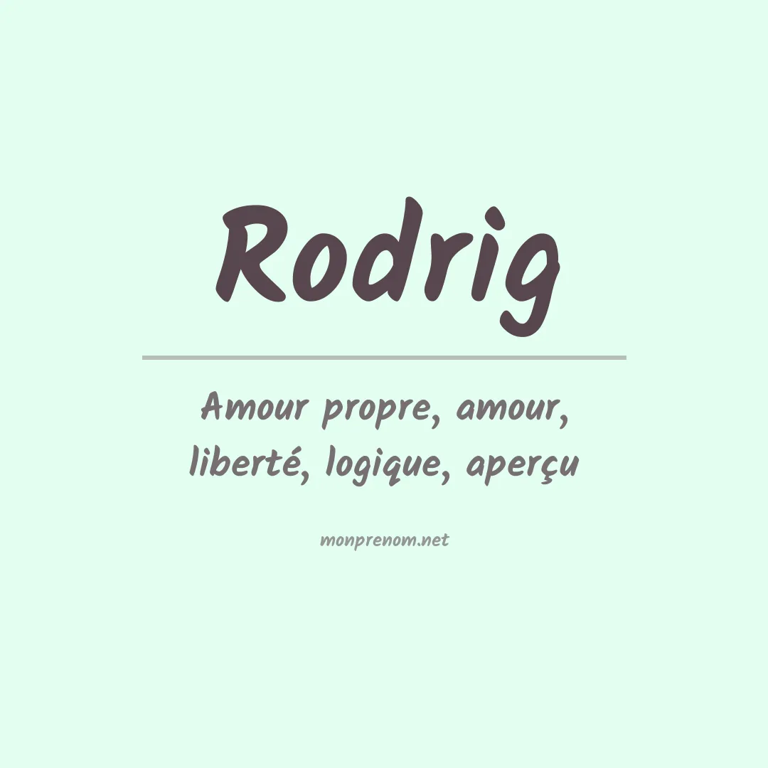 Signification du prénom Rodrig