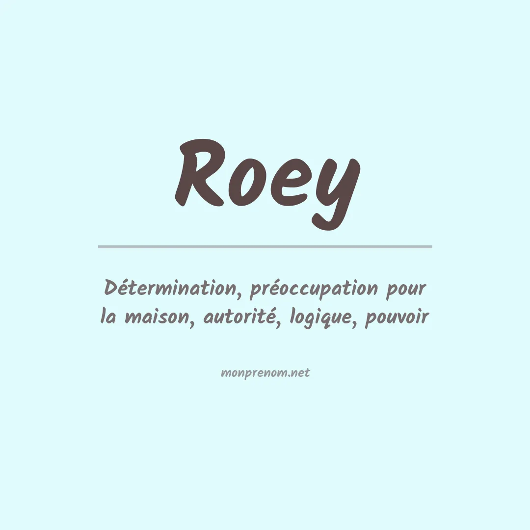 Signification du prénom Roey