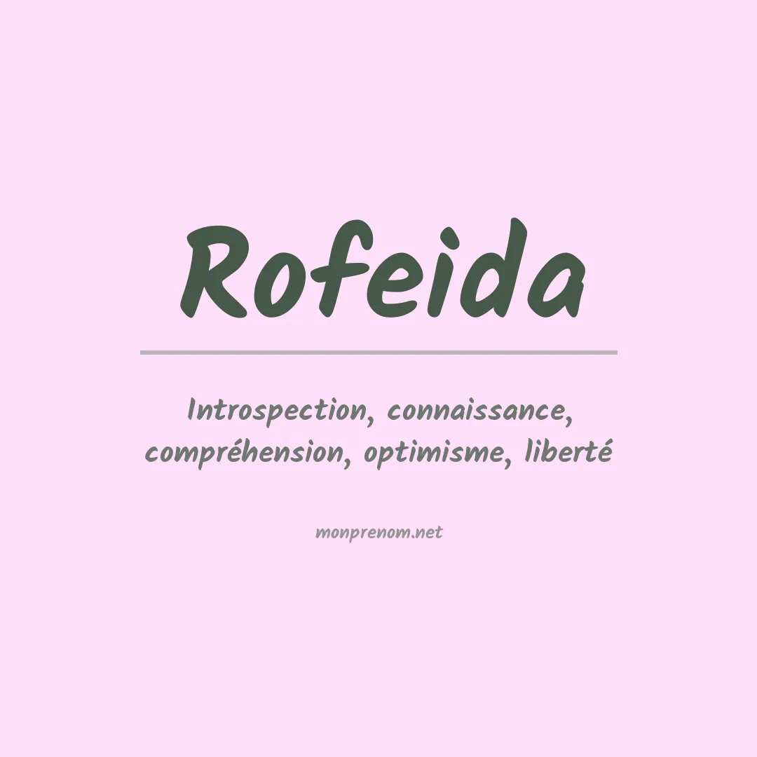 Signification du prénom Rofeida