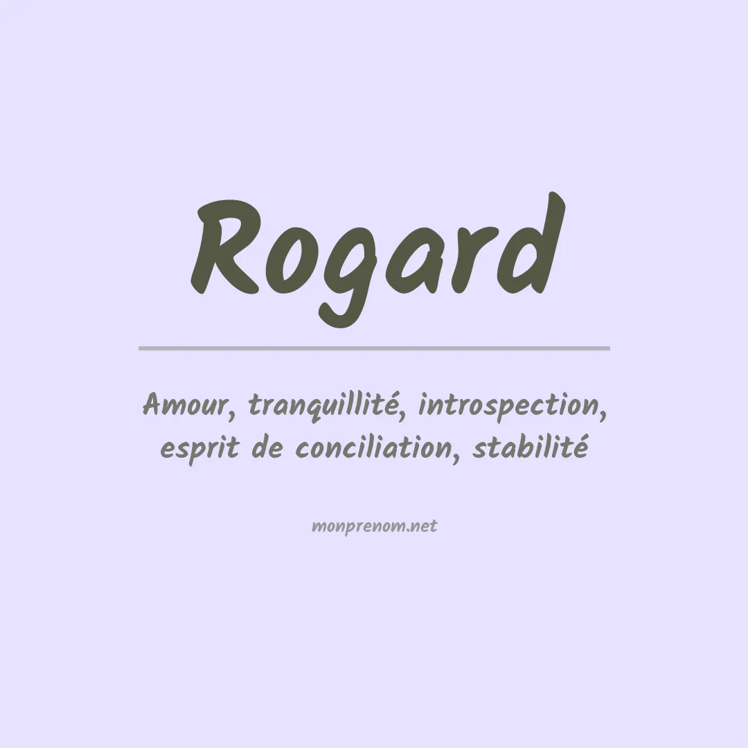 Signification du prénom Rogard