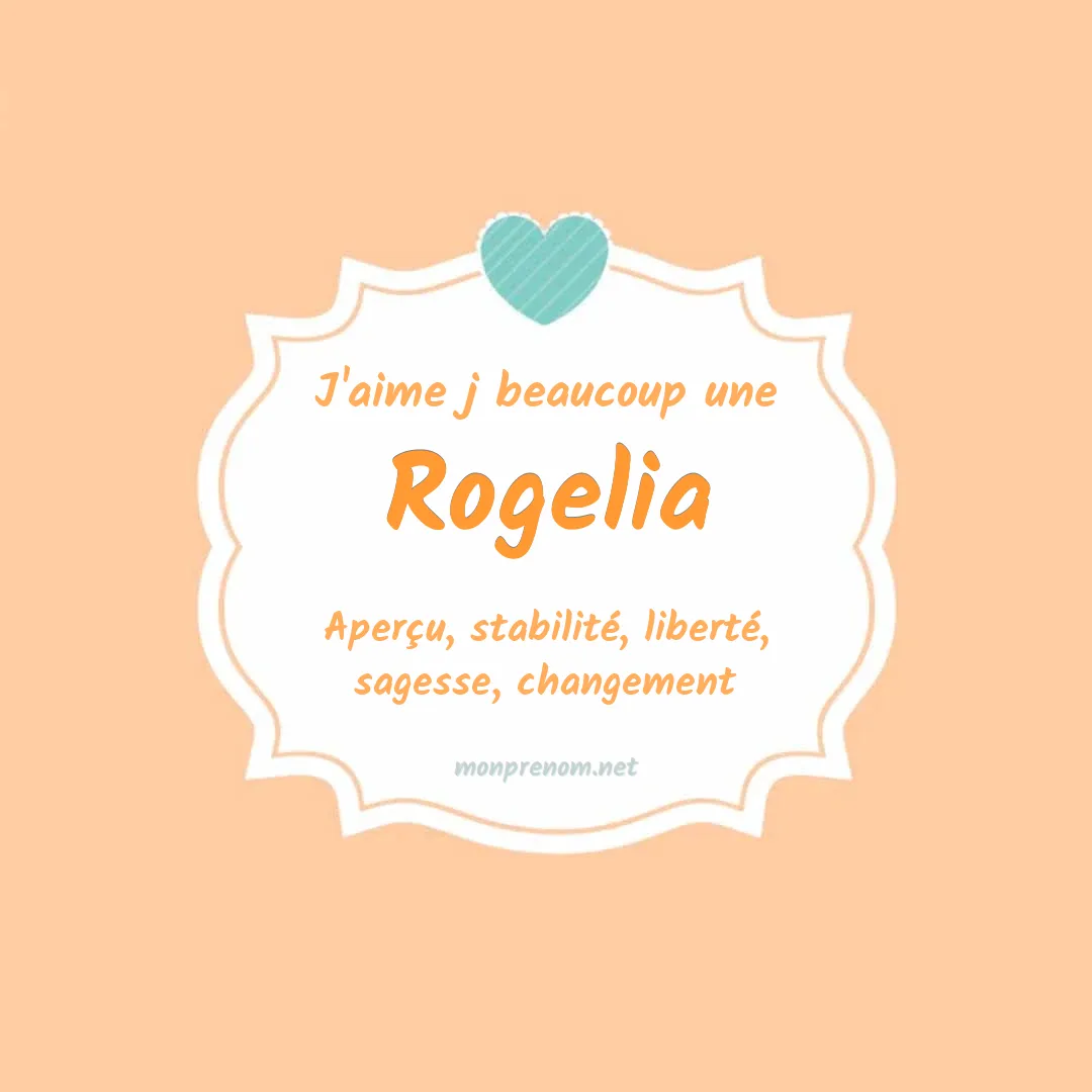 J'aime beaucoup Rogelia