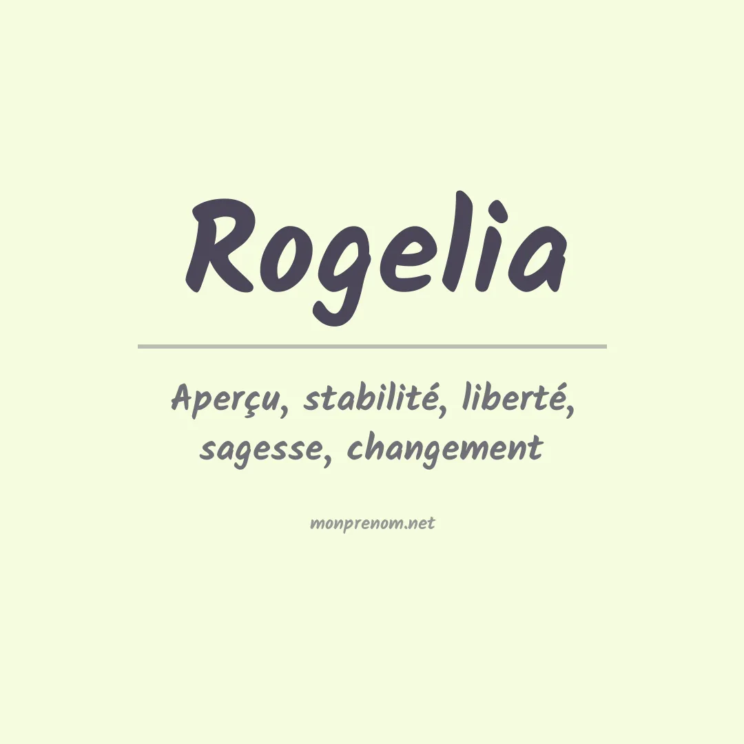 Signification du prénom Rogelia