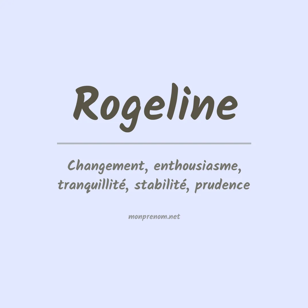 Signification du prénom Rogeline