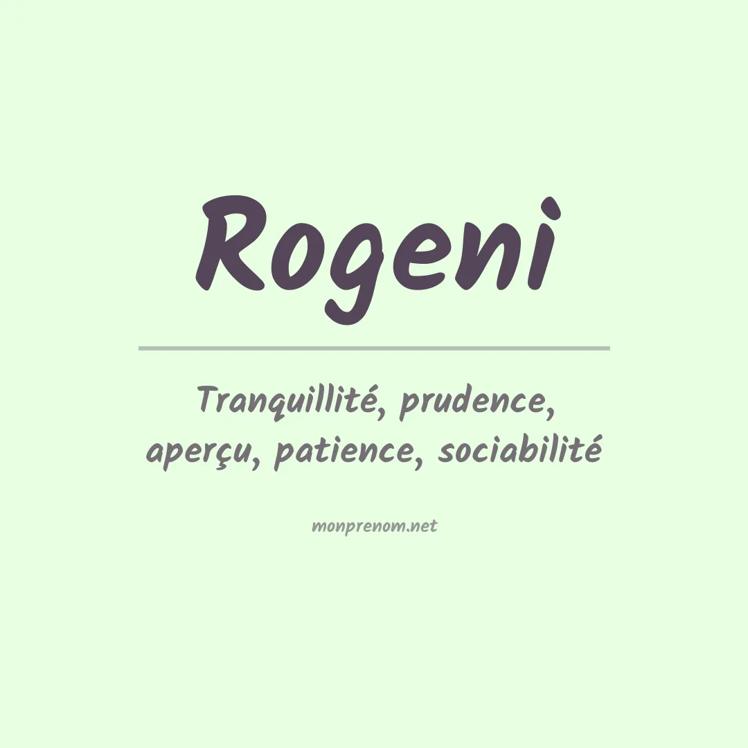 Signification du prénom Rogeni