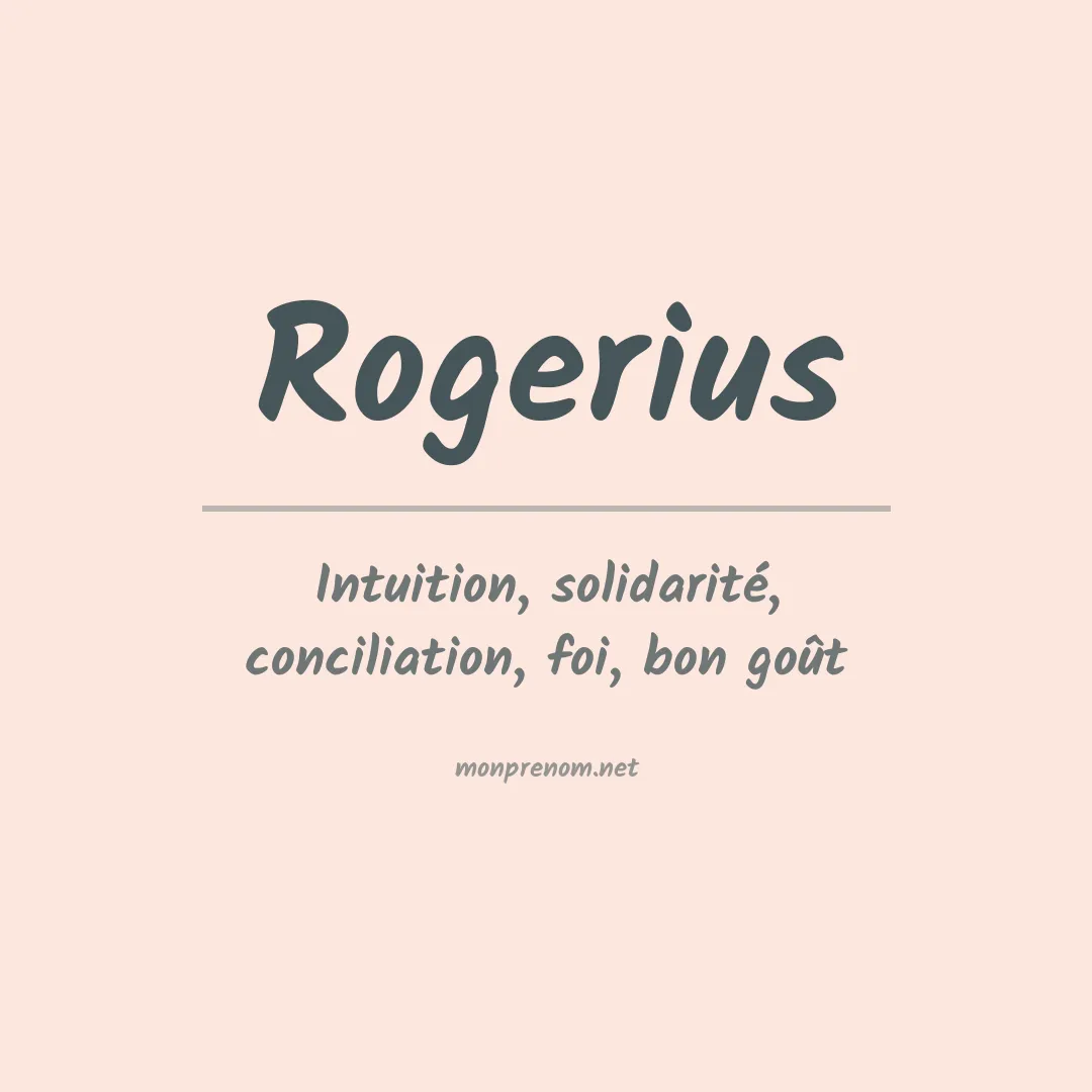 Signification du prénom Rogerius