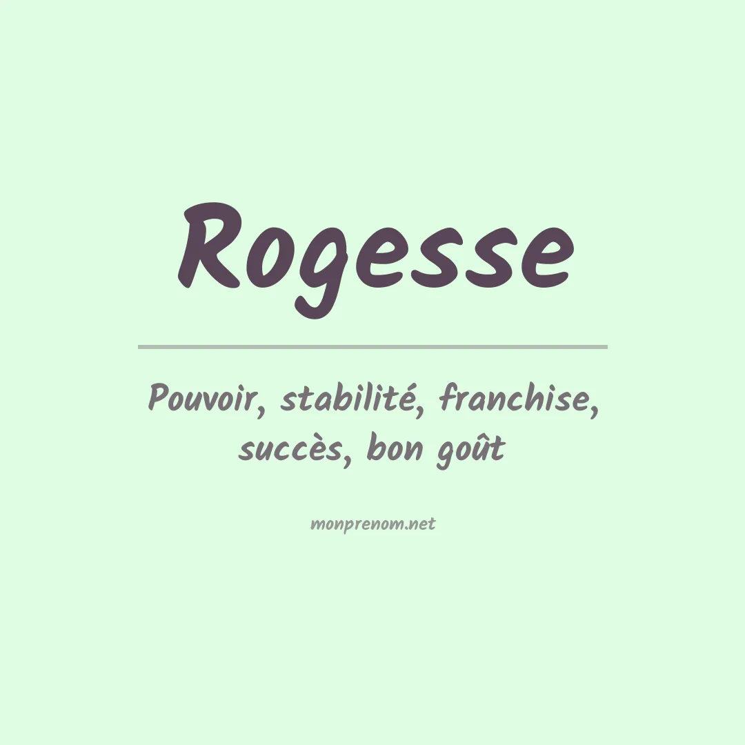 Signification du prénom Rogesse