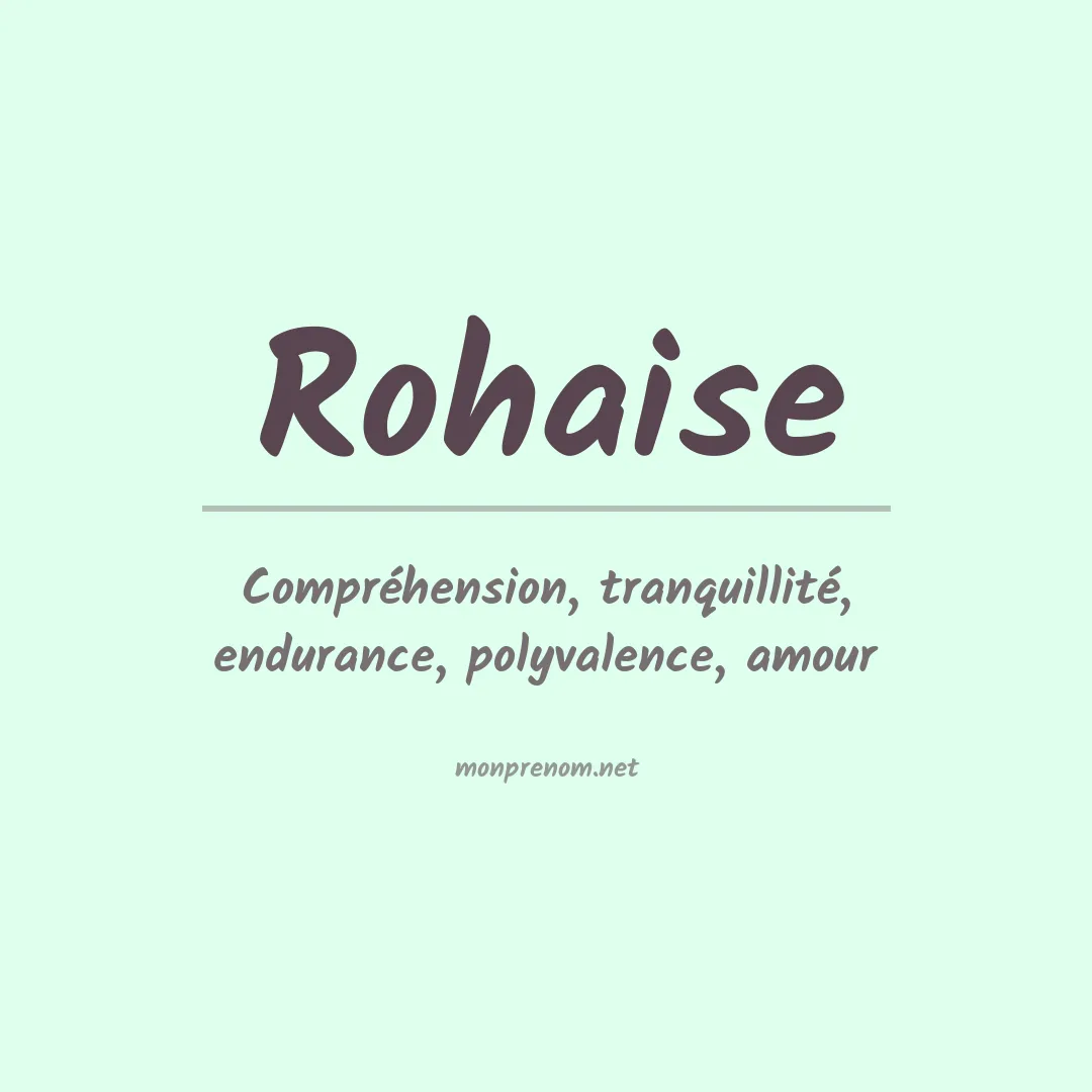 Signification du prénom Rohaise