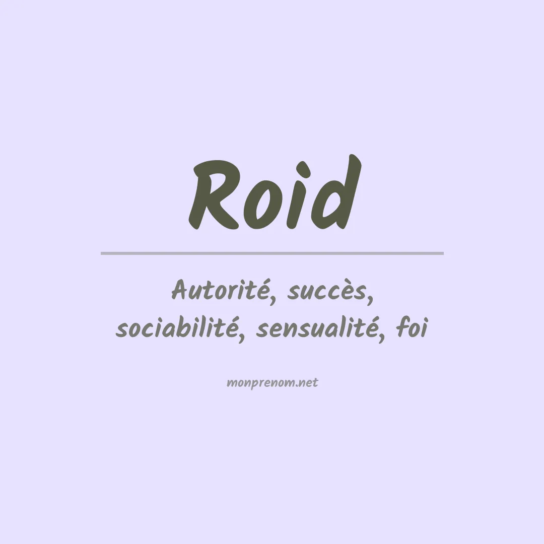Signification du prénom Roid