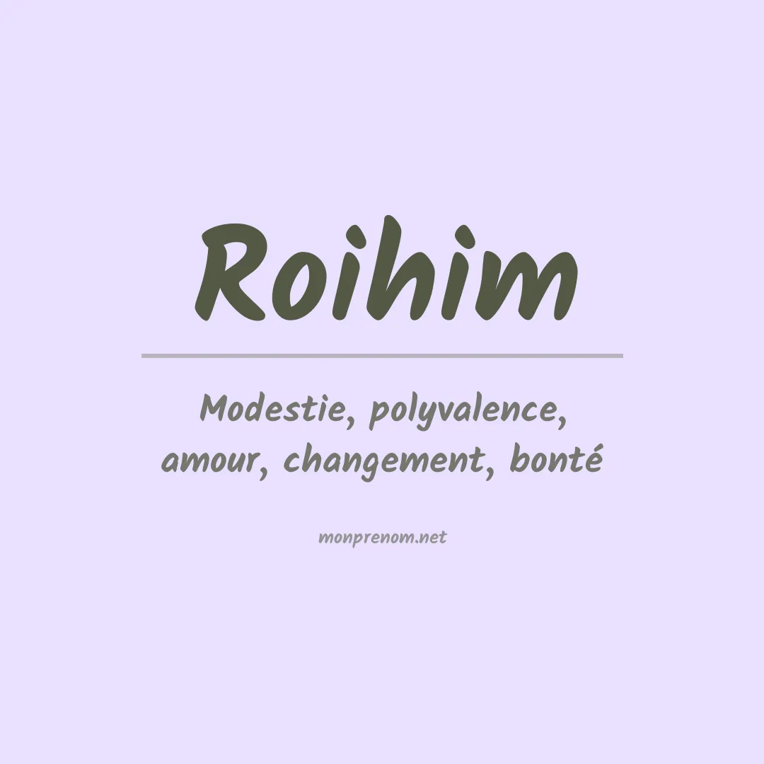 Signification du prénom Roihim