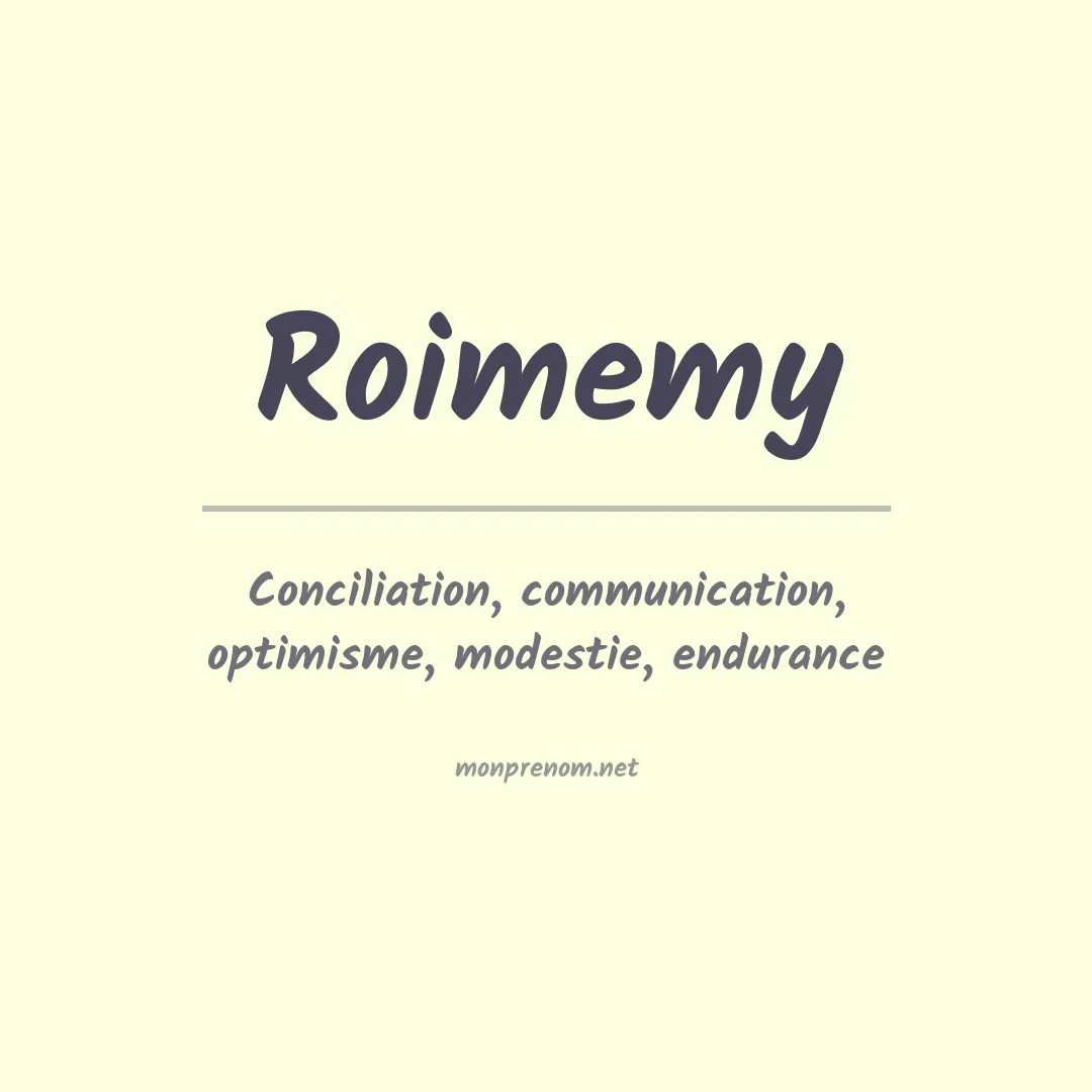 Signification du prénom Roimemy