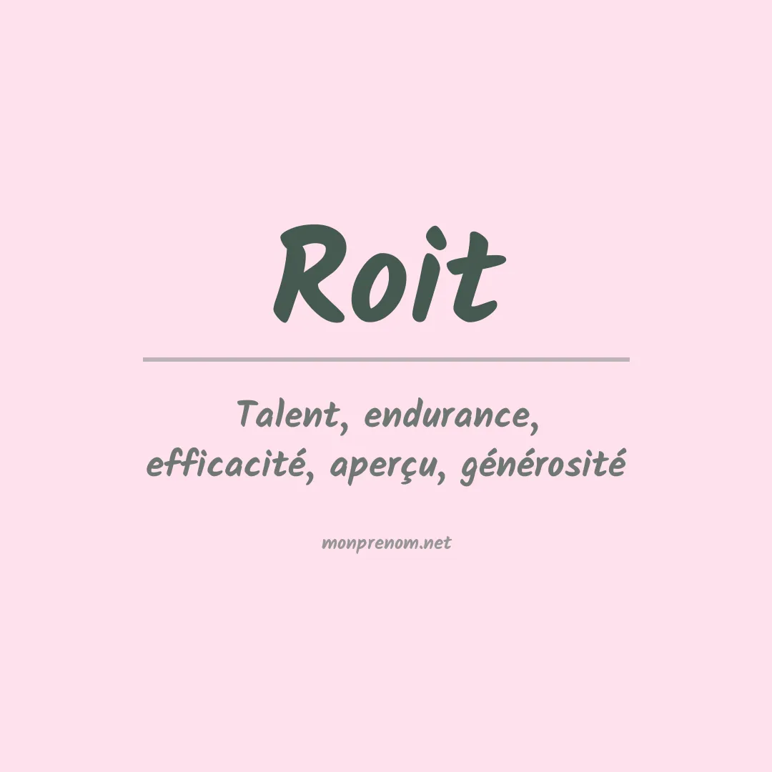 Signification du prénom Roit