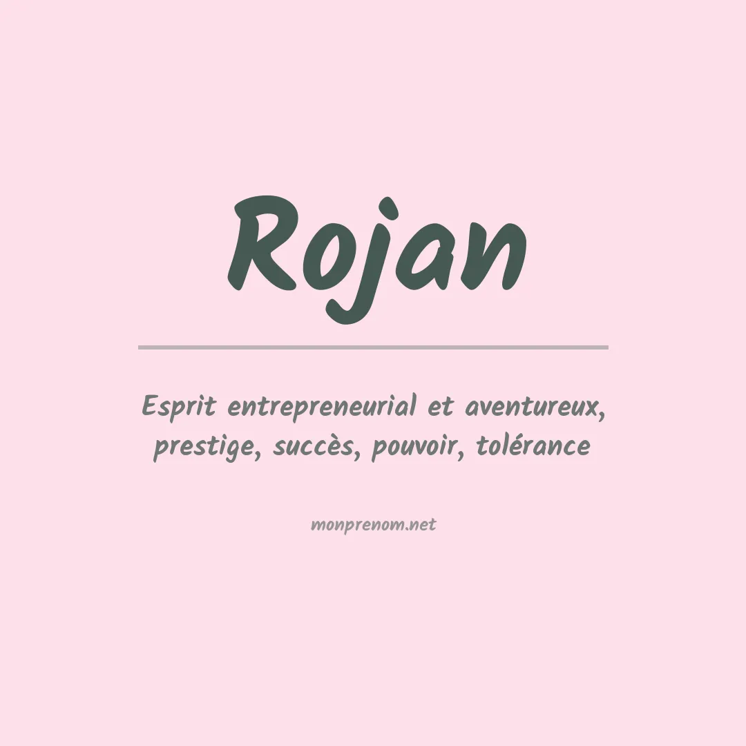 Signification du prénom Rojan