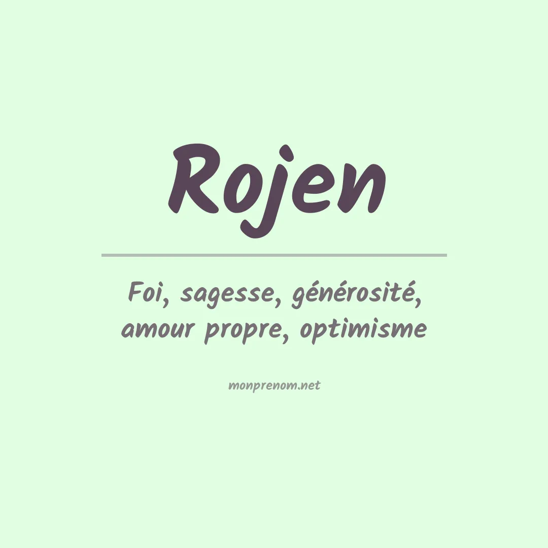 Signification du prénom Rojen