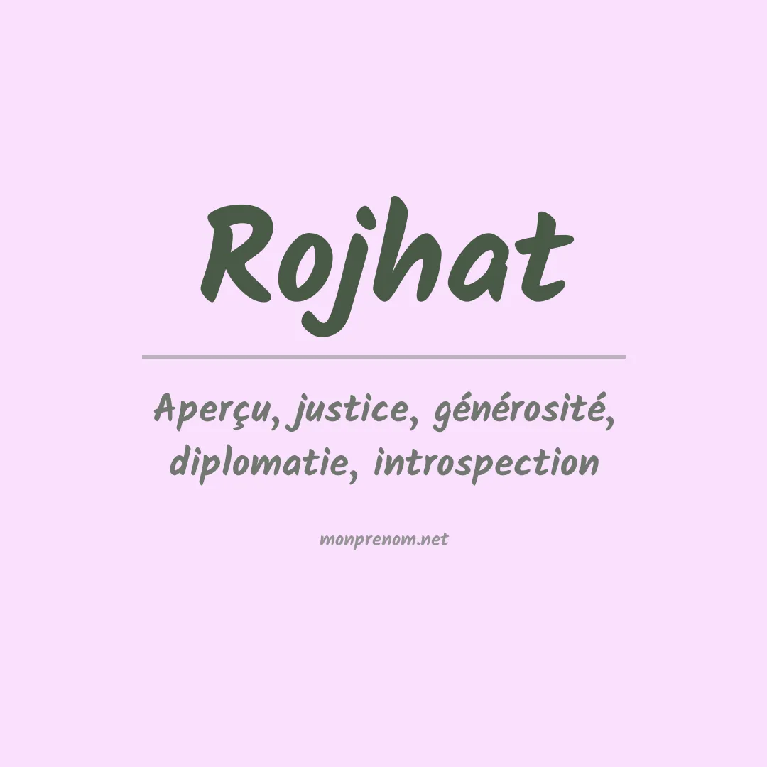 Signification du prénom Rojhat
