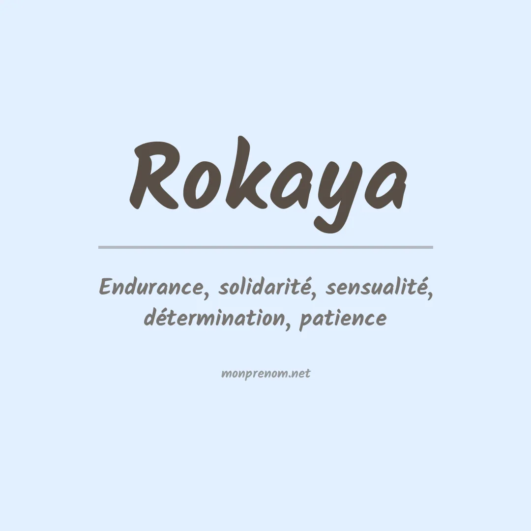 Signification du prénom Rokaya