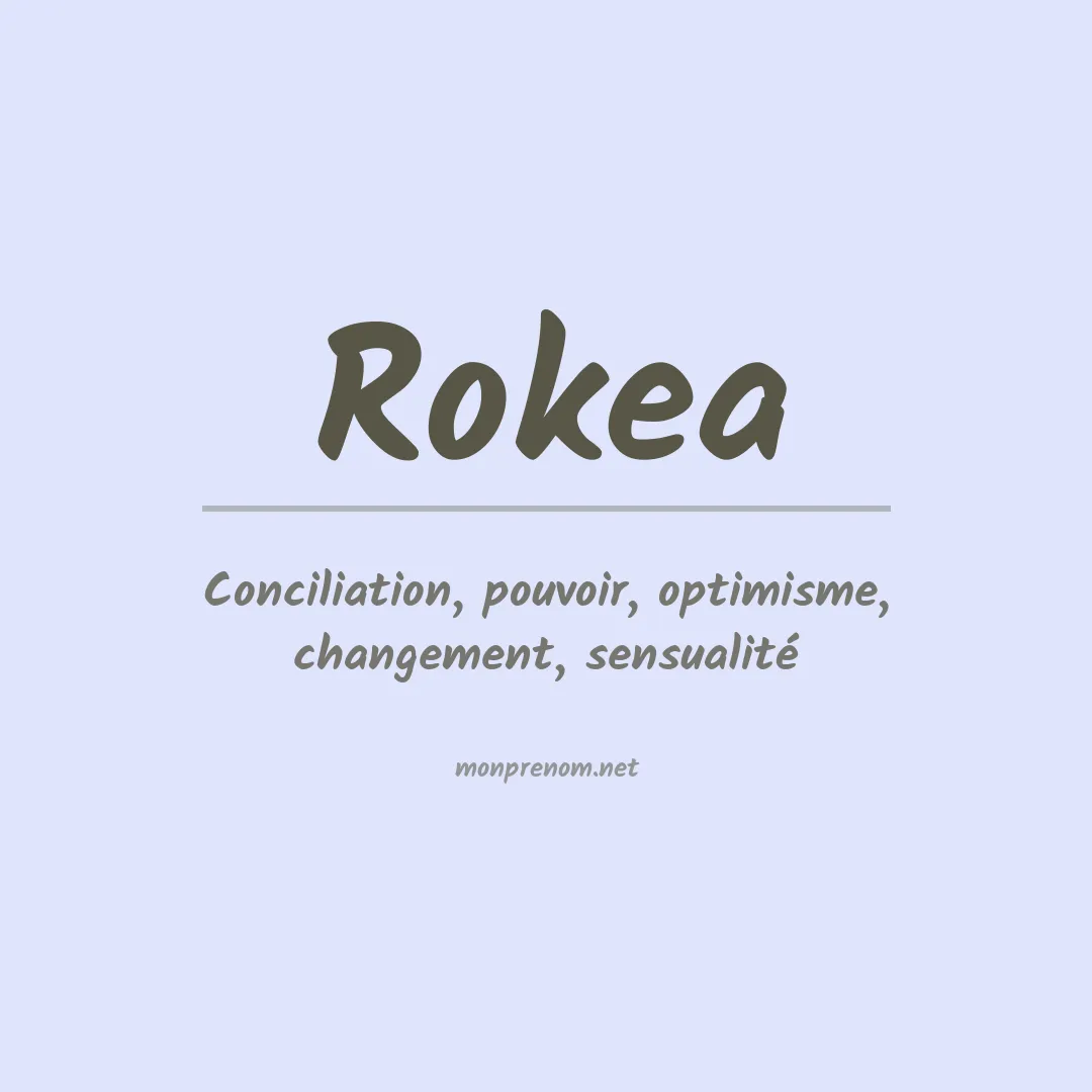 Signification du prénom Rokea
