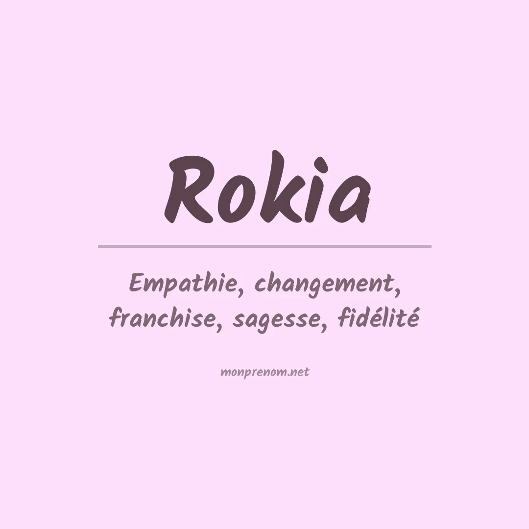 Signification du prénom Rokia