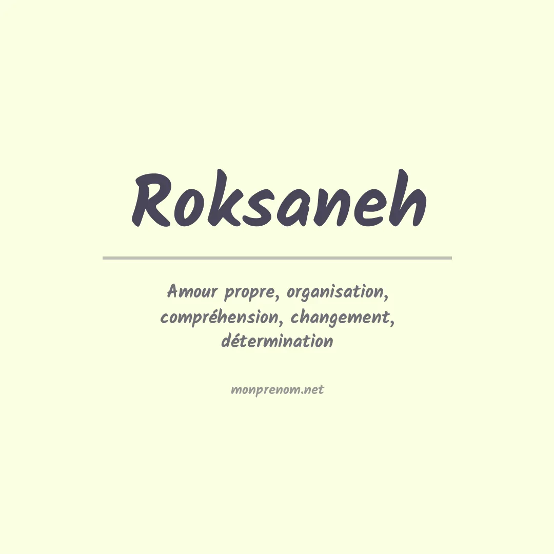 Signification du prénom Roksaneh