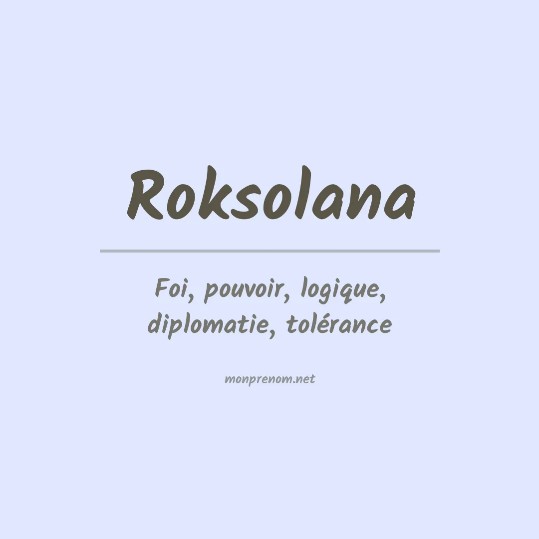 Signification du prénom Roksolana