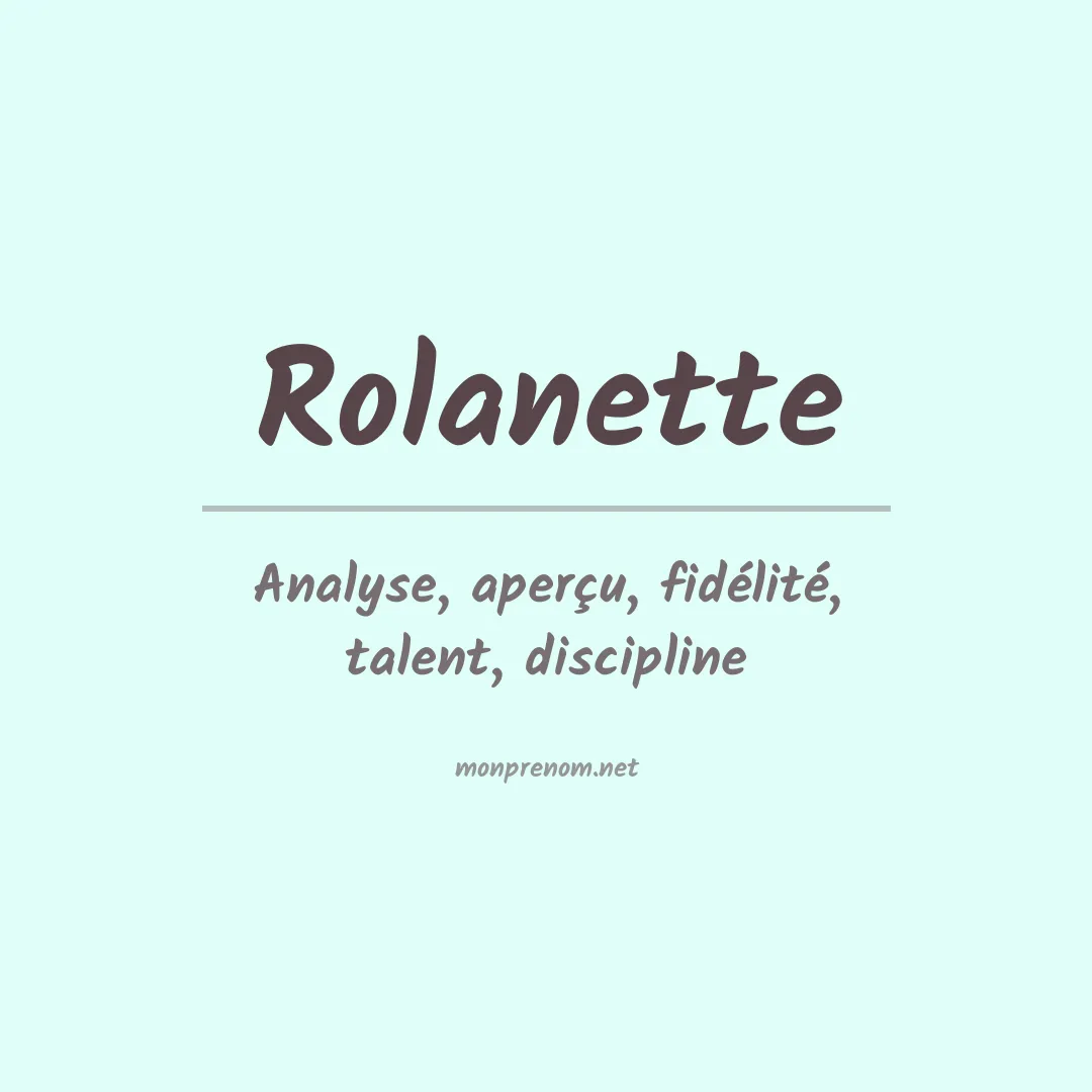 Signification du prénom Rolanette