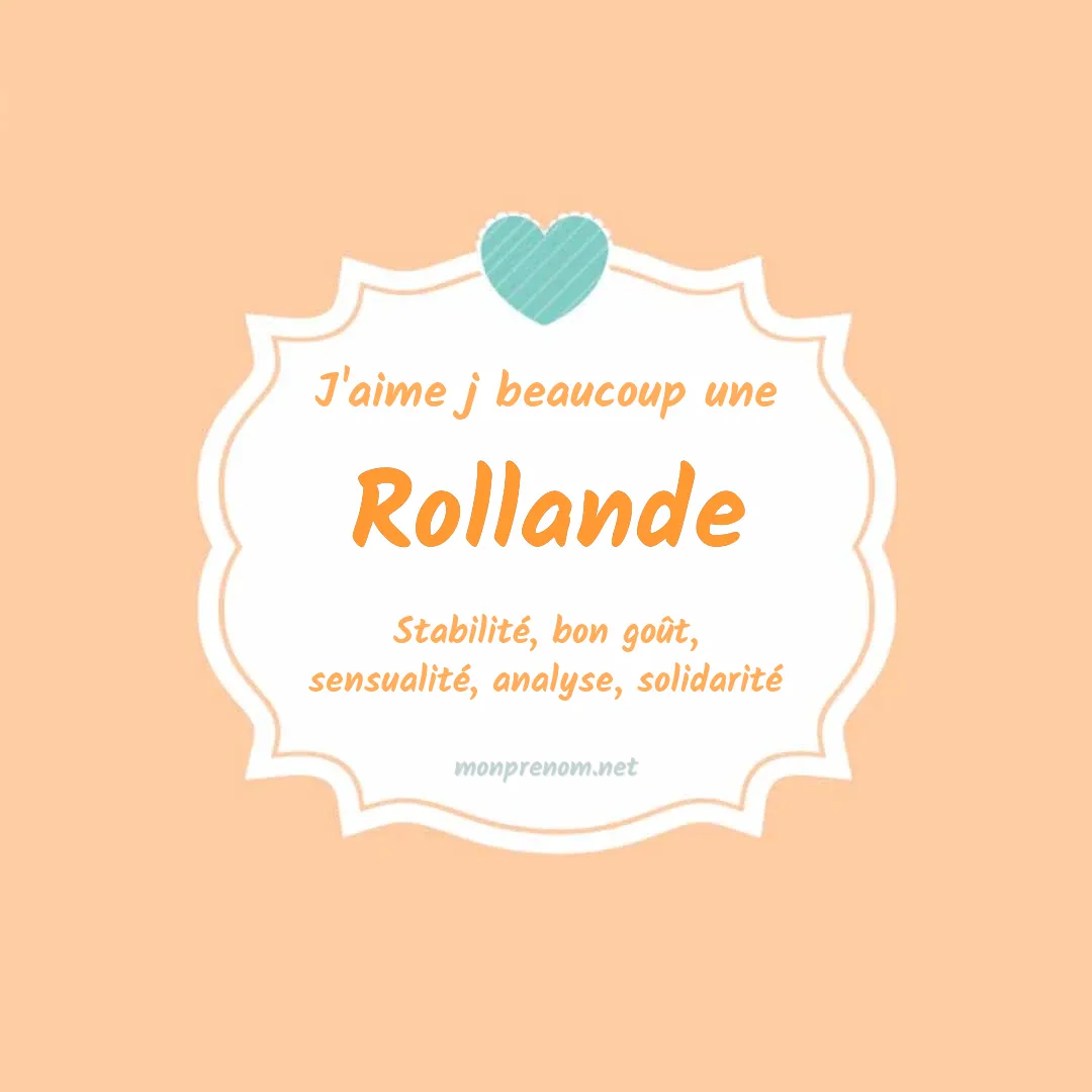 J'aime beaucoup Rollande