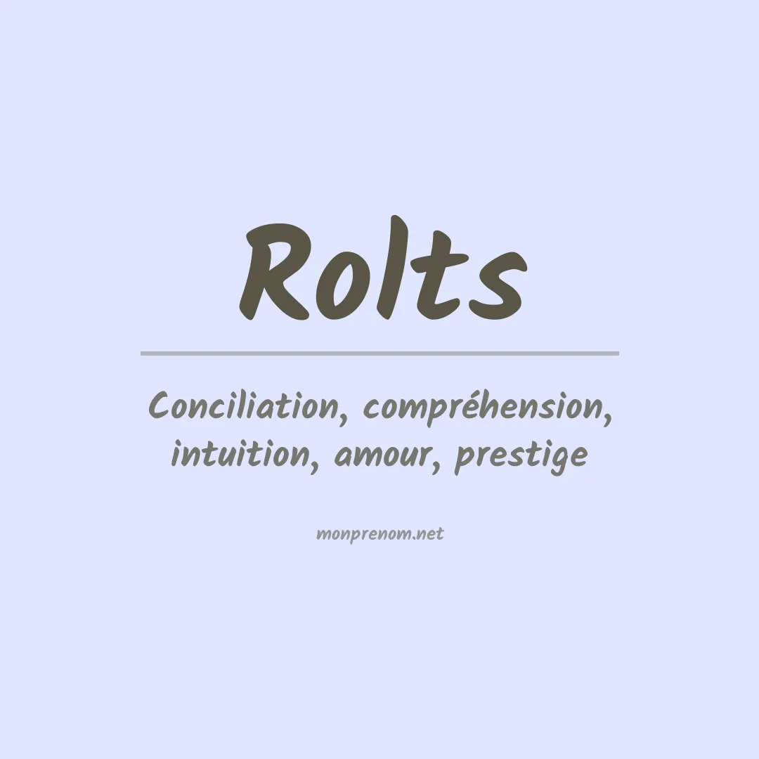 Signification du prénom Rolts