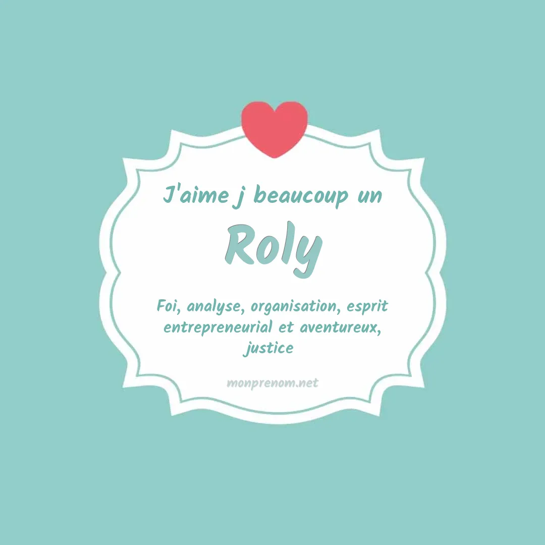 J'aime beaucoup Roly