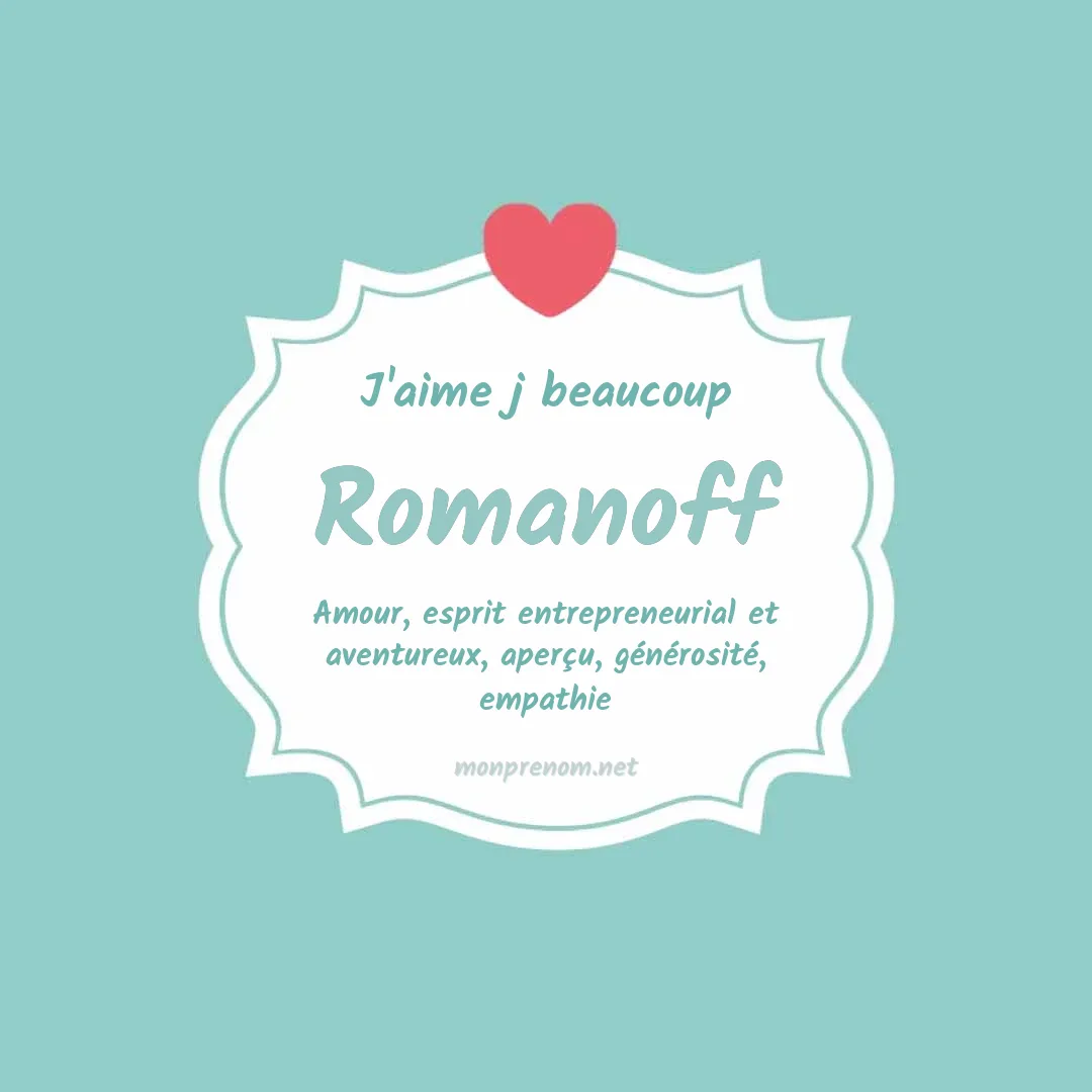 J'aime beaucoup Romanoff