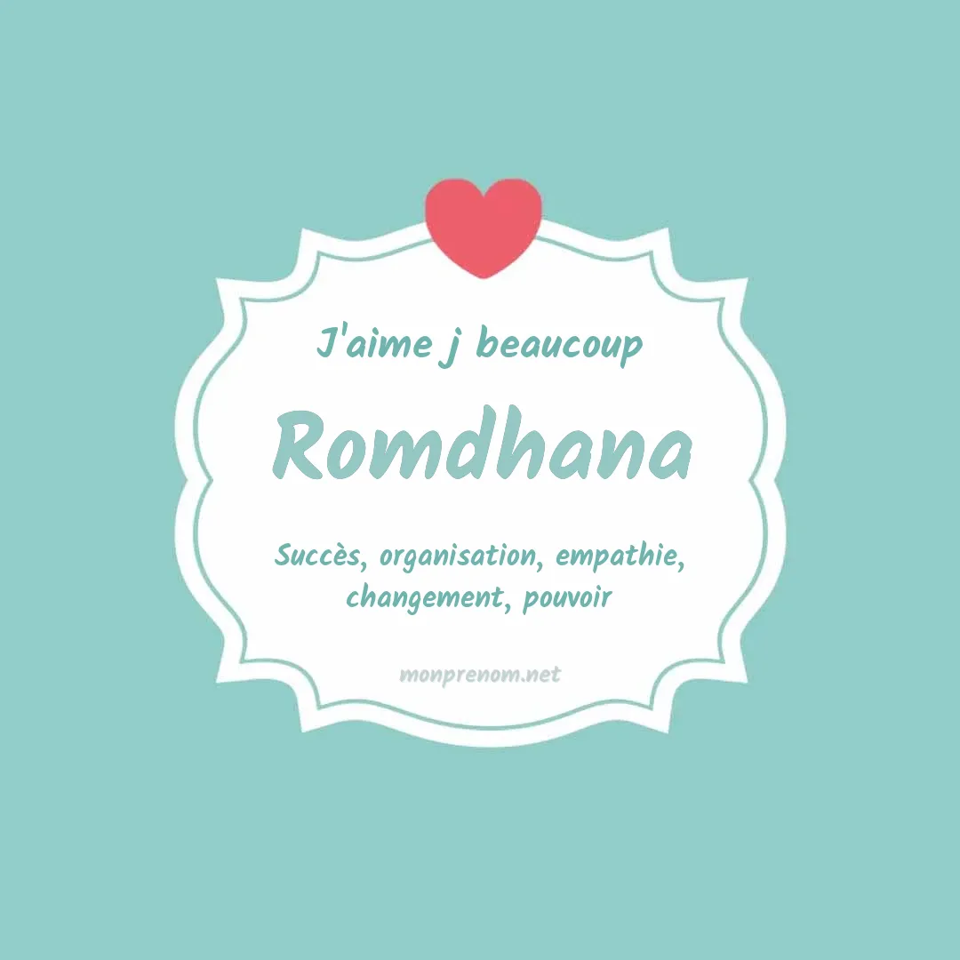 J'aime beaucoup Romdhana