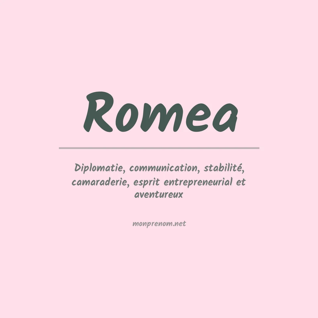 Signification du prénom Romea