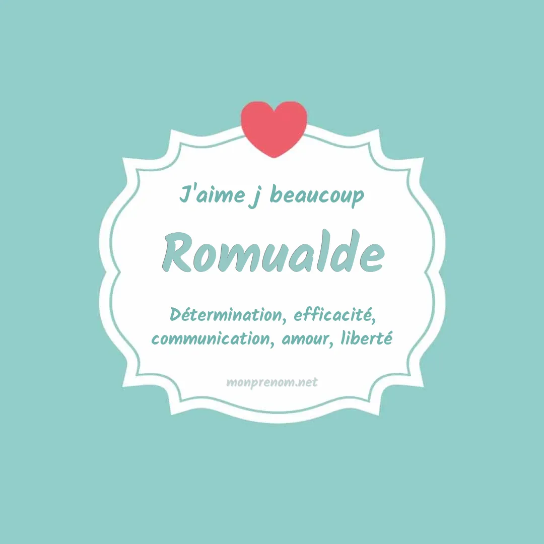 J'aime beaucoup Romualde