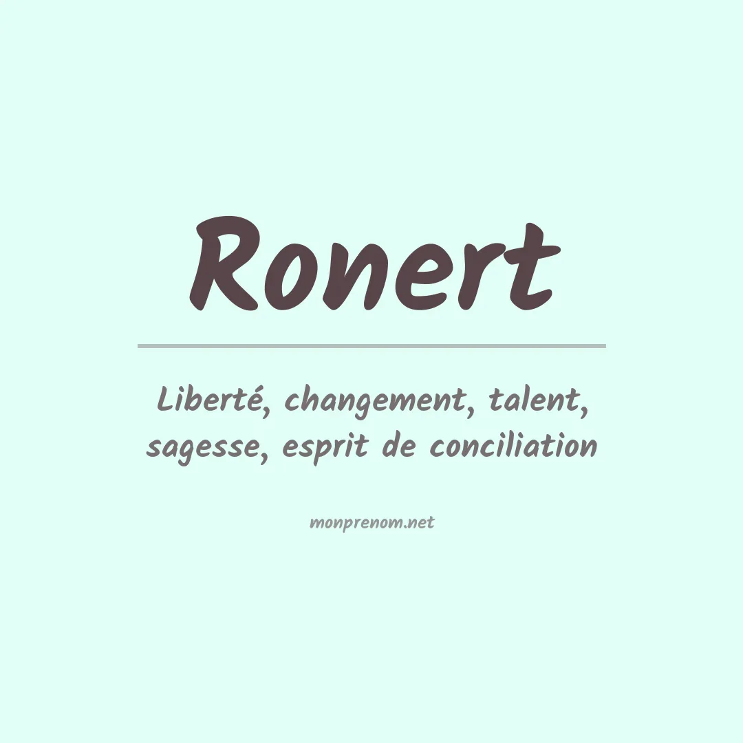 Signification du prénom Ronert
