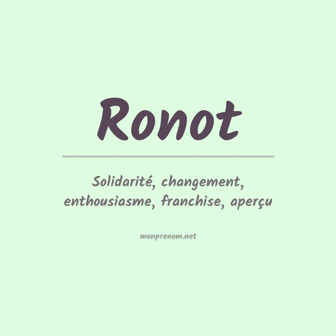 Signification du prénom Ronot