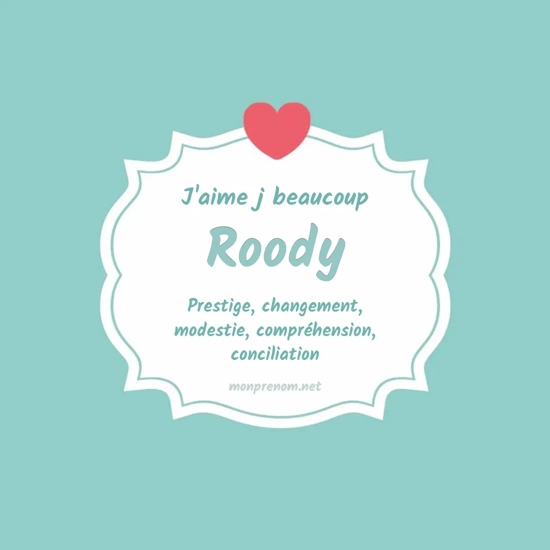 J'aime beaucoup Roody