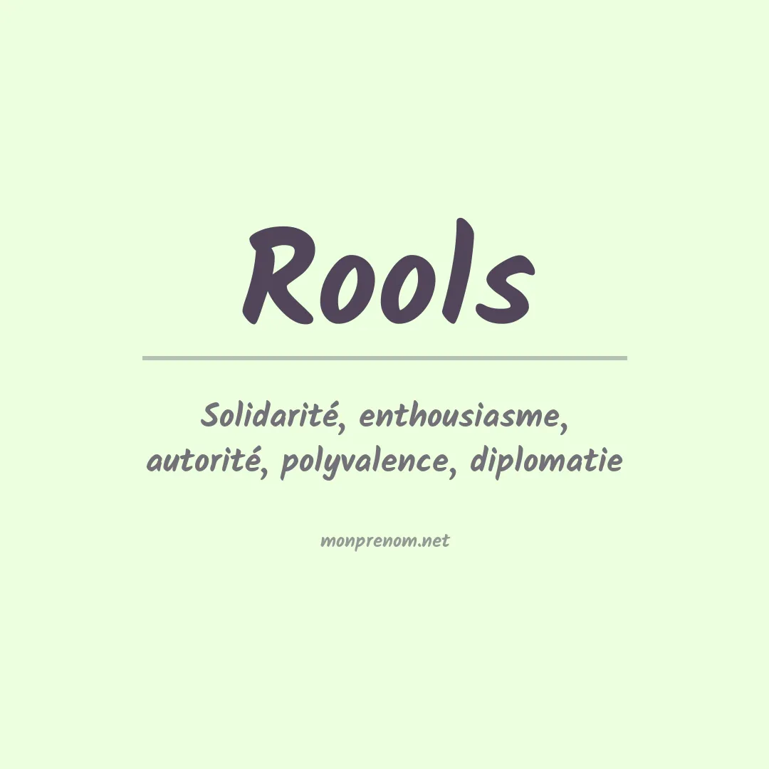 Signification du prénom Rools