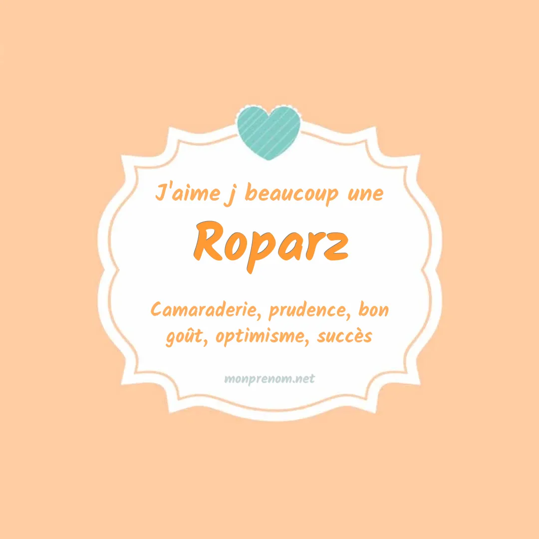 J'aime beaucoup Roparz