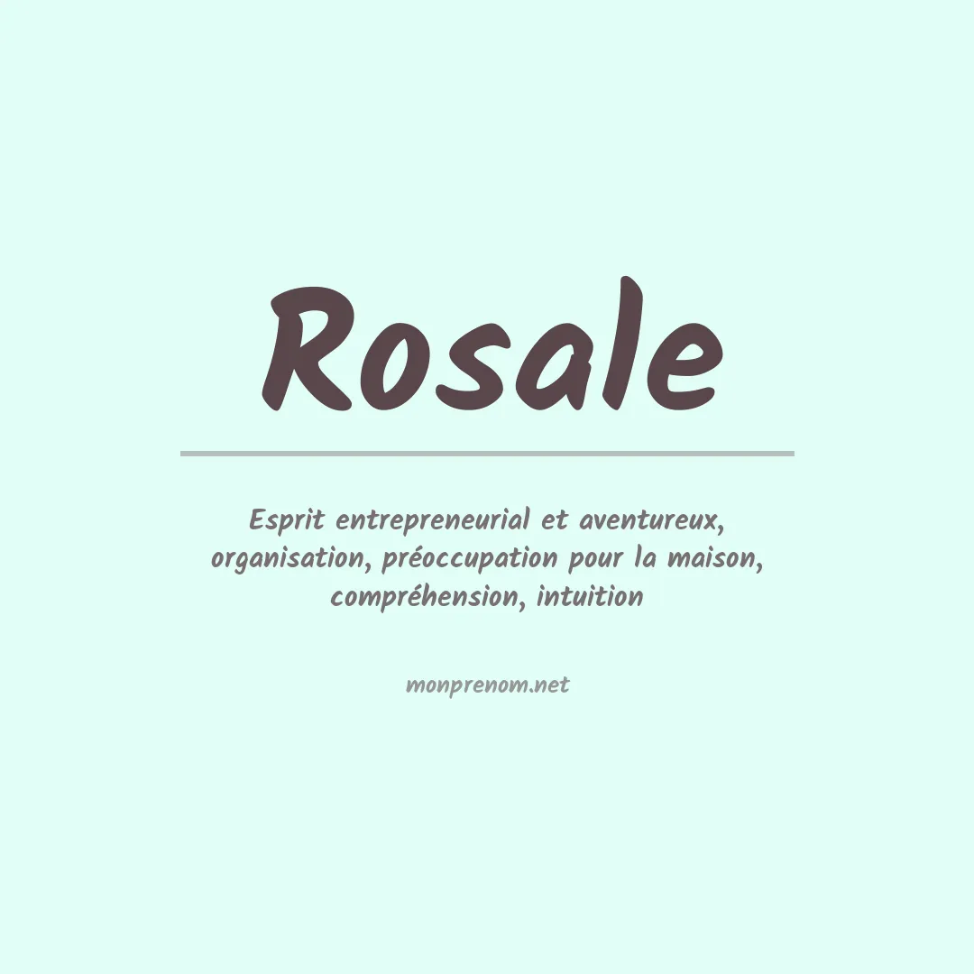 Signification du prénom Rosale