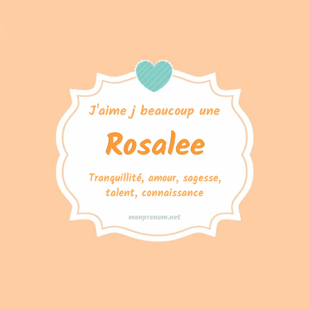J'aime beaucoup Rosalee