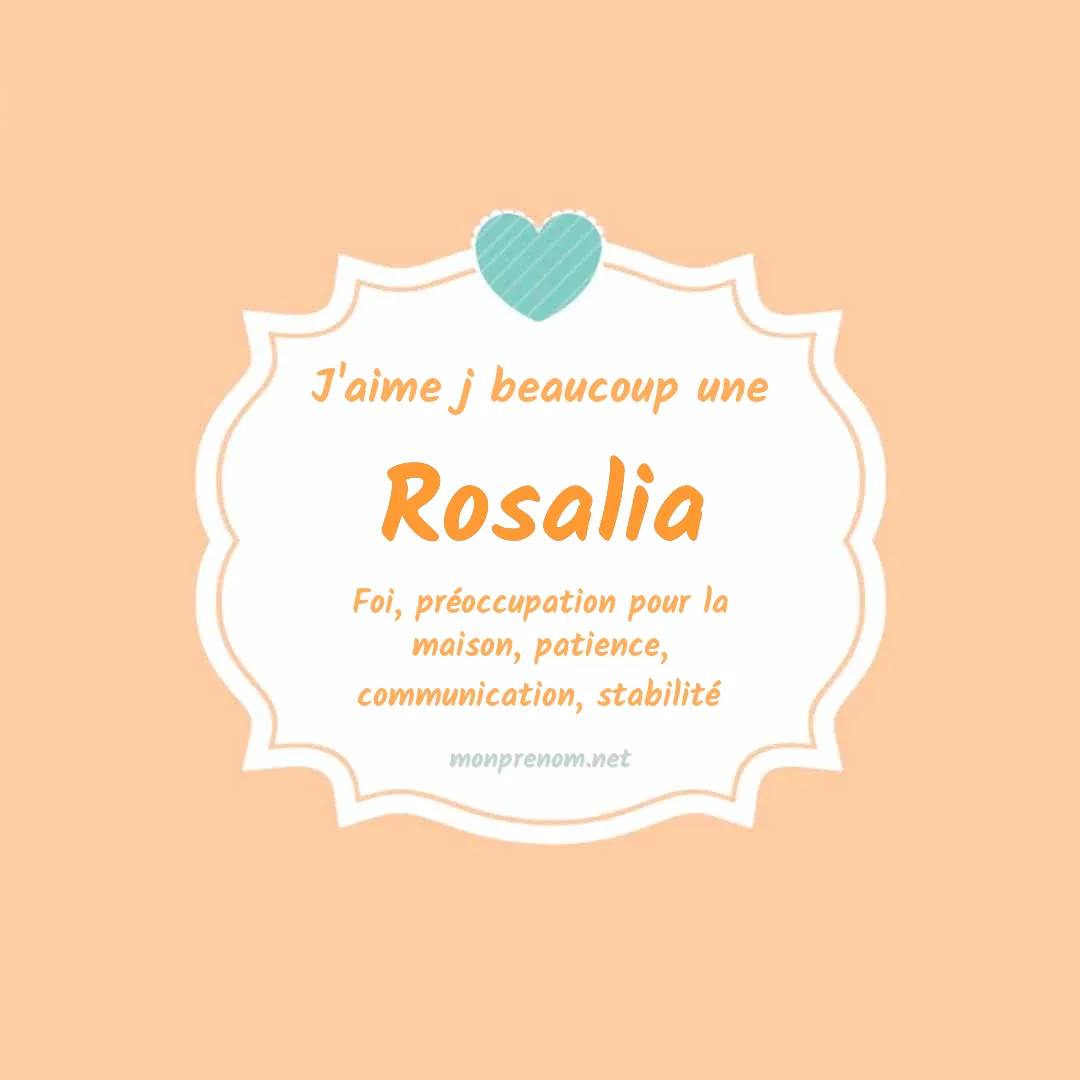 J'aime beaucoup Rosalia