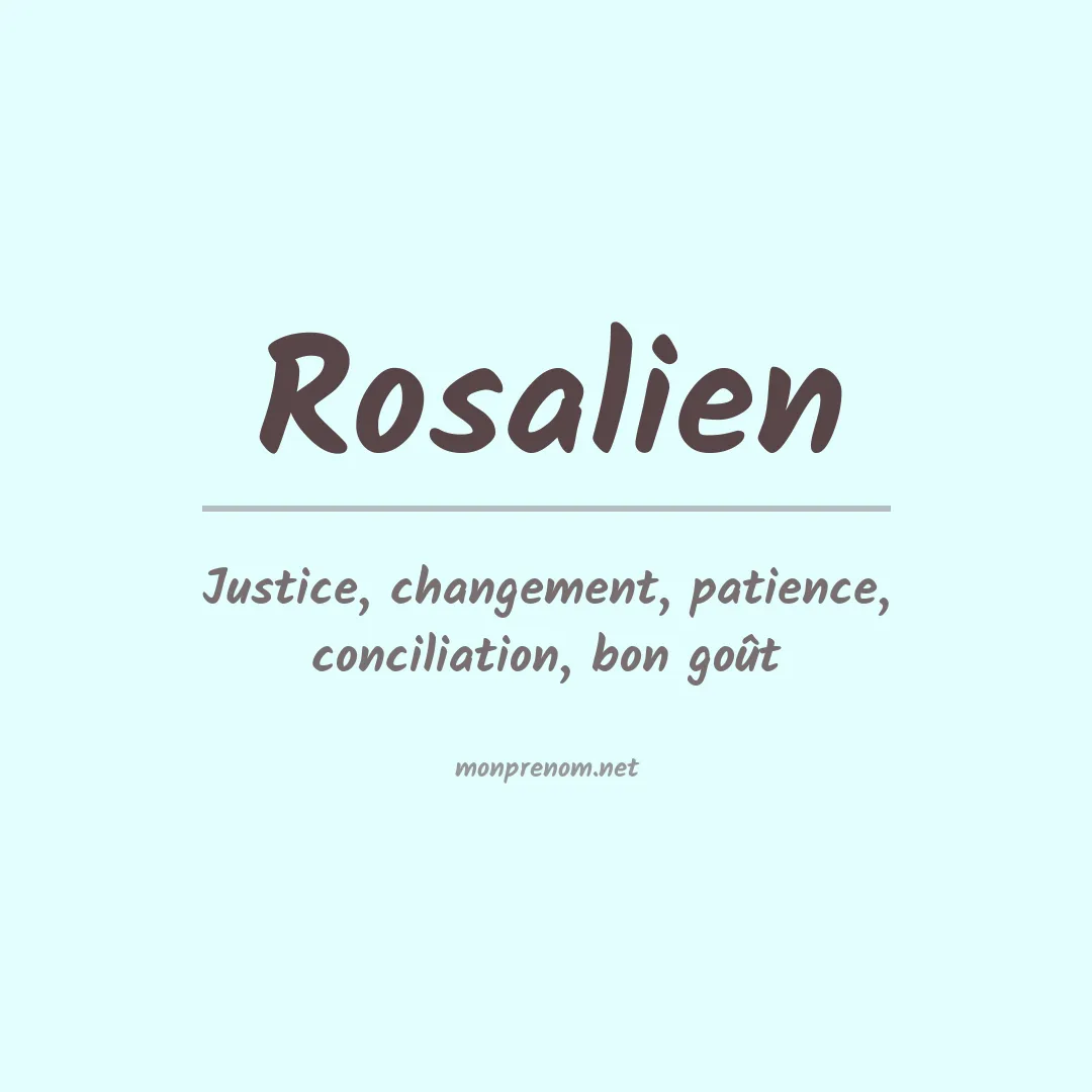 Signification du prénom Rosalien