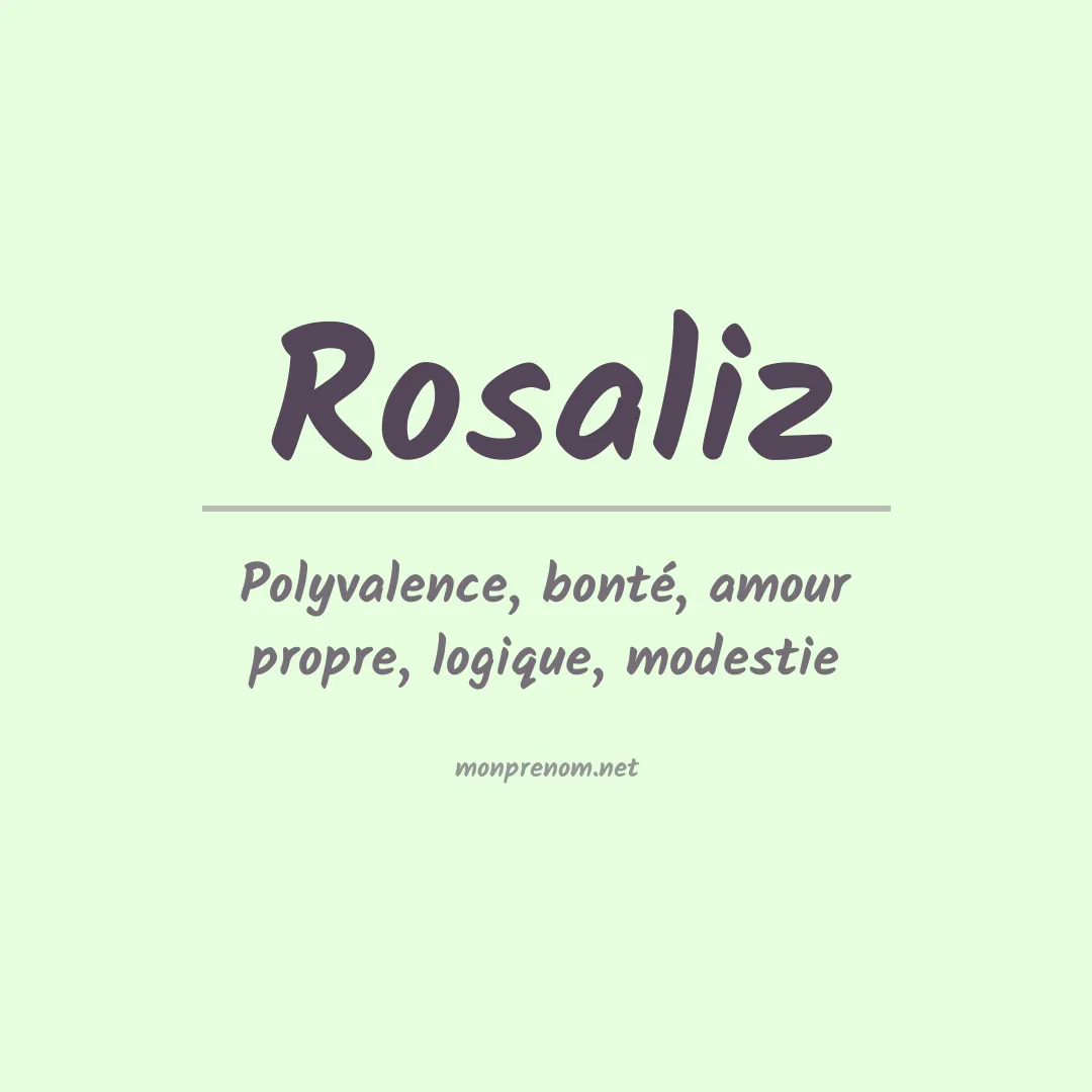 Signification du prénom Rosaliz
