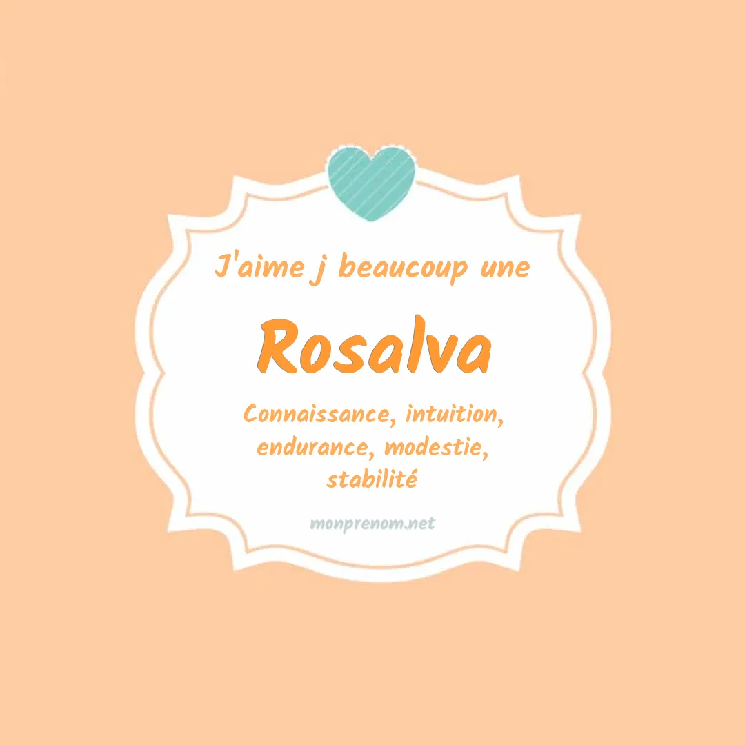 J'aime beaucoup Rosalva