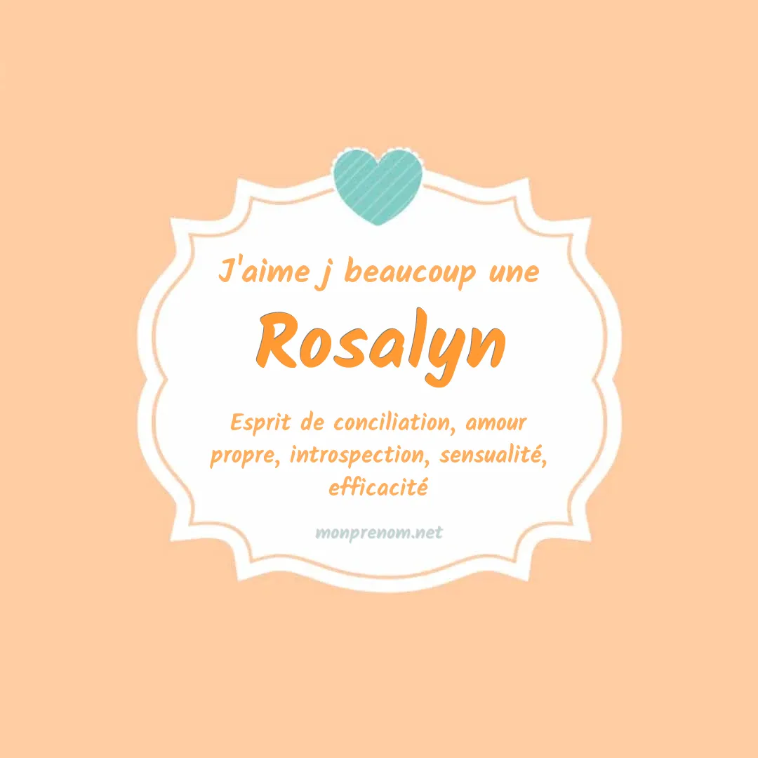 J'aime beaucoup Rosalyn